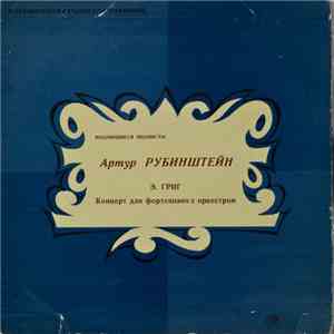 Артур Рубинштейн, Э. Григ - Концерт Для Ф-но С Оркестром download flac