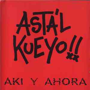 Asta'l Kueyo - Aki Y Ahora download flac