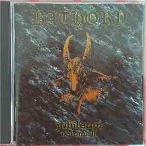 Bathory - Jubileum Volume III download flac