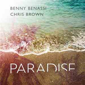 Benny Benassi & Chris Brown  - Paradise download flac