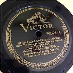 Benny Goodman And His Orchestra - When I Go A Dreamin' / Blue Interlude download flac