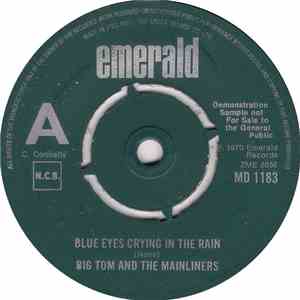 Big Tom And The Mainliners - Blue Eyes Crying In The Rain / The Old Rustic Bridge download flac