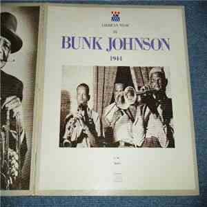 Bunk Johnson And His New Orleans Band - Bunk Johnson 1944 Vol. 3 download flac