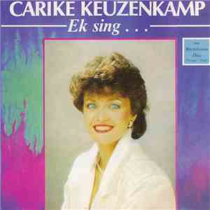 Carike Keuzenkamp - Ek Sing... download flac