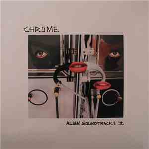Chrome - Alien Soundtracks II download flac