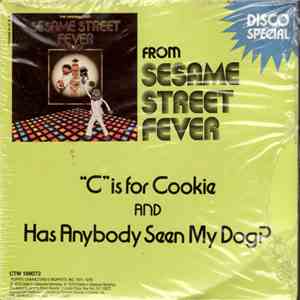 Cookie Monster And The Girls  / Marty  And Grover  - C Is For Cookie / Has Anybody Seen My Dog? download flac