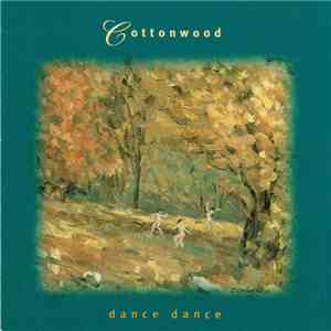 Cottonwood  - Dance Dance download flac
