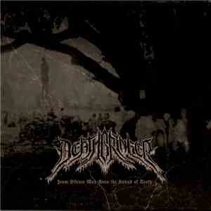 Deathbringer  - From Silence Was Born The Sound Of Death download flac