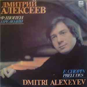 Dmitri Alexeev - F. Chopin Preludes download flac