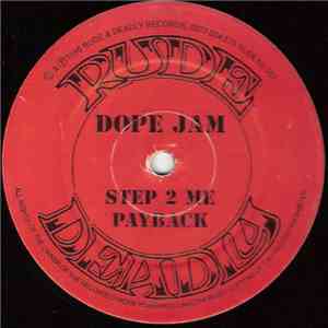Dope Jam - Step 2 Me / Payback download flac