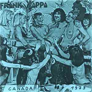 Frank Zappa - Canada 1973 download flac