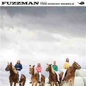 Fuzzman - Fuzzman Feat. The Singin Rebels download flac