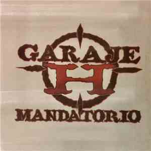 Garaje H - Mandatorio download flac
