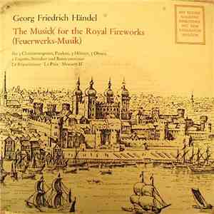 Georg Friedrich Händel - Collegium Aureum - The Musick For The Royal Fireworks download flac
