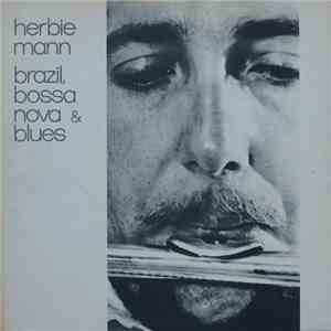 Herbie Mann - Brazil, Bossa Nova & Blues download flac