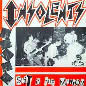 Insolents - Spit In The Mirror download flac