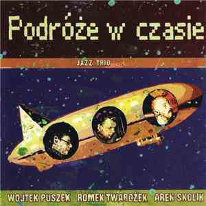 Jazz Trio  - Podróże w czasie download flac