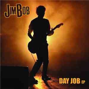 Jim Bob  - Day Job EP download flac