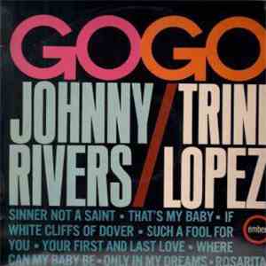 Johnny Rivers, Trini Lopez - Go-Go download flac