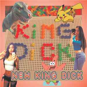 KING DICK - NEW KING DICK download flac