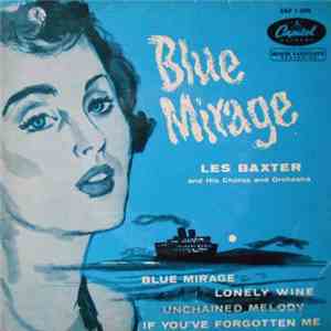 Les Baxter And His Chorus And Orchestra - Blue Mirage download flac