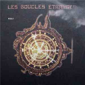 Les Boucles Etranges - P.S.I download flac