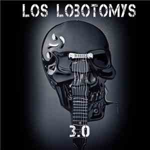 Los Lobotomys - 3.0 download flac