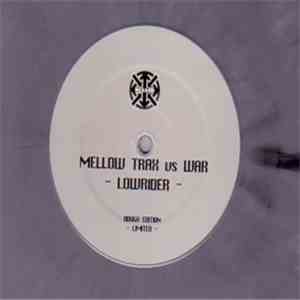 Mellow Trax vs. War - Low Rider (Rough Edition) download flac