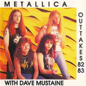 Metallica - Metallica With Dave Mustaine: Outtakes 1982-1983 download flac