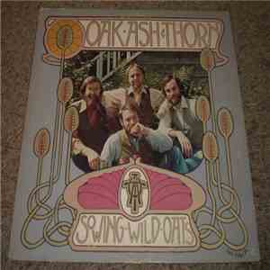 Oak, Ash & Thorn - Sowing Wild Oats download flac