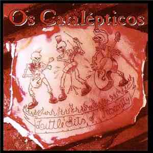 Os Catalépticos - Little Bits Of Insanity download flac
