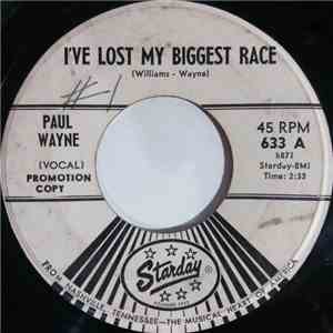 Paul Wayne  - I´ve Lost My Biggest Race / Whole Lot Of Blues download flac