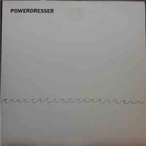 Powerdresser - If You'd Scream / Humor Me download flac