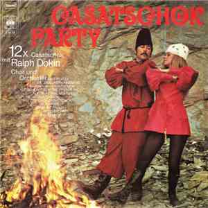 Ralph Dokin Chor und Orchester - Casatschok Party download flac