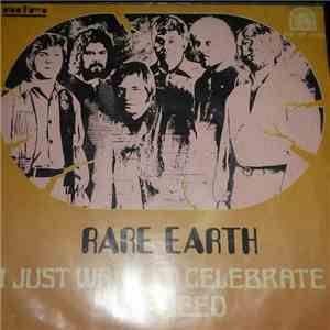 Rare Earth - I Just Want To Celebrate / The Seed download flac