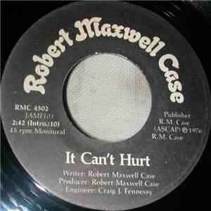 Robert Maxwell Case - It Can't Hurt / Cookie And Lila download flac