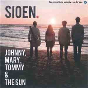 Sioen - Johnny, Mary, Tommy & The Sun download flac