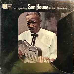 Son House - Father Of Folk Blues download flac