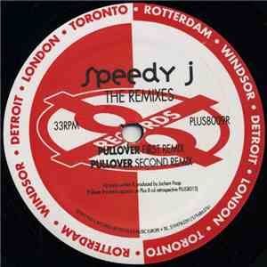 Speedy J - The Remixes download flac