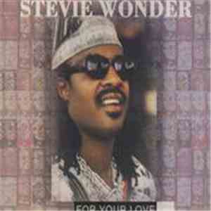 Stevie Wonder - For Your Love download flac