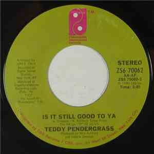 Teddy Pendergrass - Is It Still Good To Ya / Girl You Know download flac