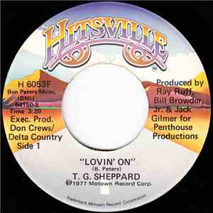 T.G. Sheppard - Lovin' On / I'll Always Remember That Song download flac