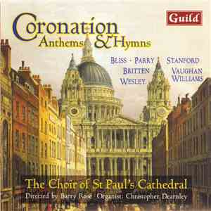 The Choir Of St Paul’s Cathedral Directed By Barry Rose Organist: Christopher Dearnley - Coronation Anthems & Hymns download flac