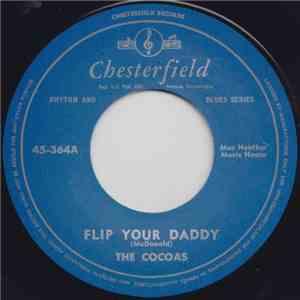 The Cocoas - Flip Your Daddy / Ooooo! Ooooo! download flac