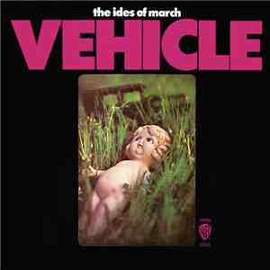 The Ides Of March - Vehicle download flac