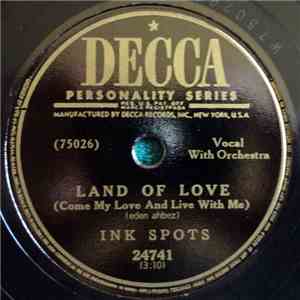 The Ink Spots - Land Of Love / Echoes download flac