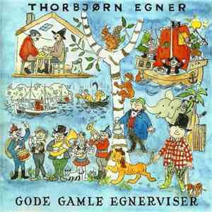 Thorbjørn Egner - Gode Gamle Egnerviser FLAC album