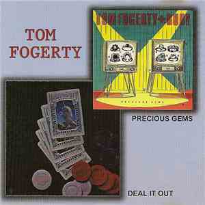 Tom Fogerty - Deal It Out & Precious Gems download flac