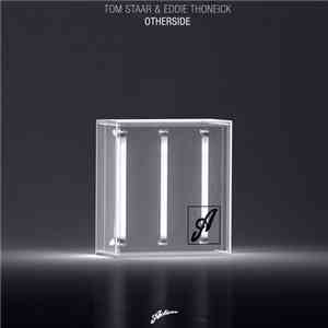 Tom Staar & Eddie Thoneick - Otherside download flac