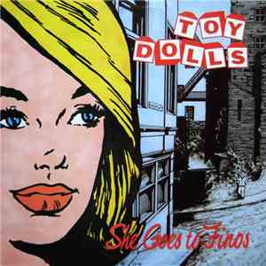 Toy Dolls - She Goes To Finos download flac